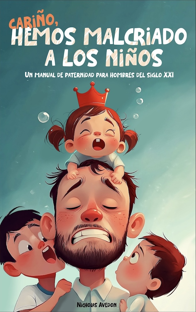 Cariño, hemos malcriado a los niños