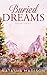 Buried Dreams (Dream #3)