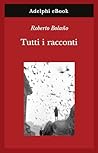 Tutti i racconti (Italian Edition) Tutti i racconti (Italian Edition)