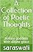 A Collection of Poetic Thoughts by SARASWATI
