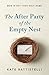 The After Party of the Empty Nest: Mom is Not Your Only Name