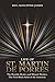 LIFE OF ST. MARTIN DE PORRES by AUGUSTINE JAMES
