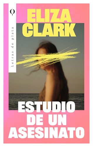 Portada de Estudio de un asesinato, de Eliza Clark