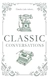 Classic Conversations Anthology by Cathrine Swift