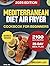 Mediterranean Diet Air Frye...