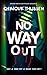 No way out (Politie niet betreden) (Dutch Edition) by Chinouk Thijssen