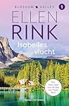 Isabelles vlucht (Blossom Valley, #1)