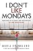 I Don't Like Mondays