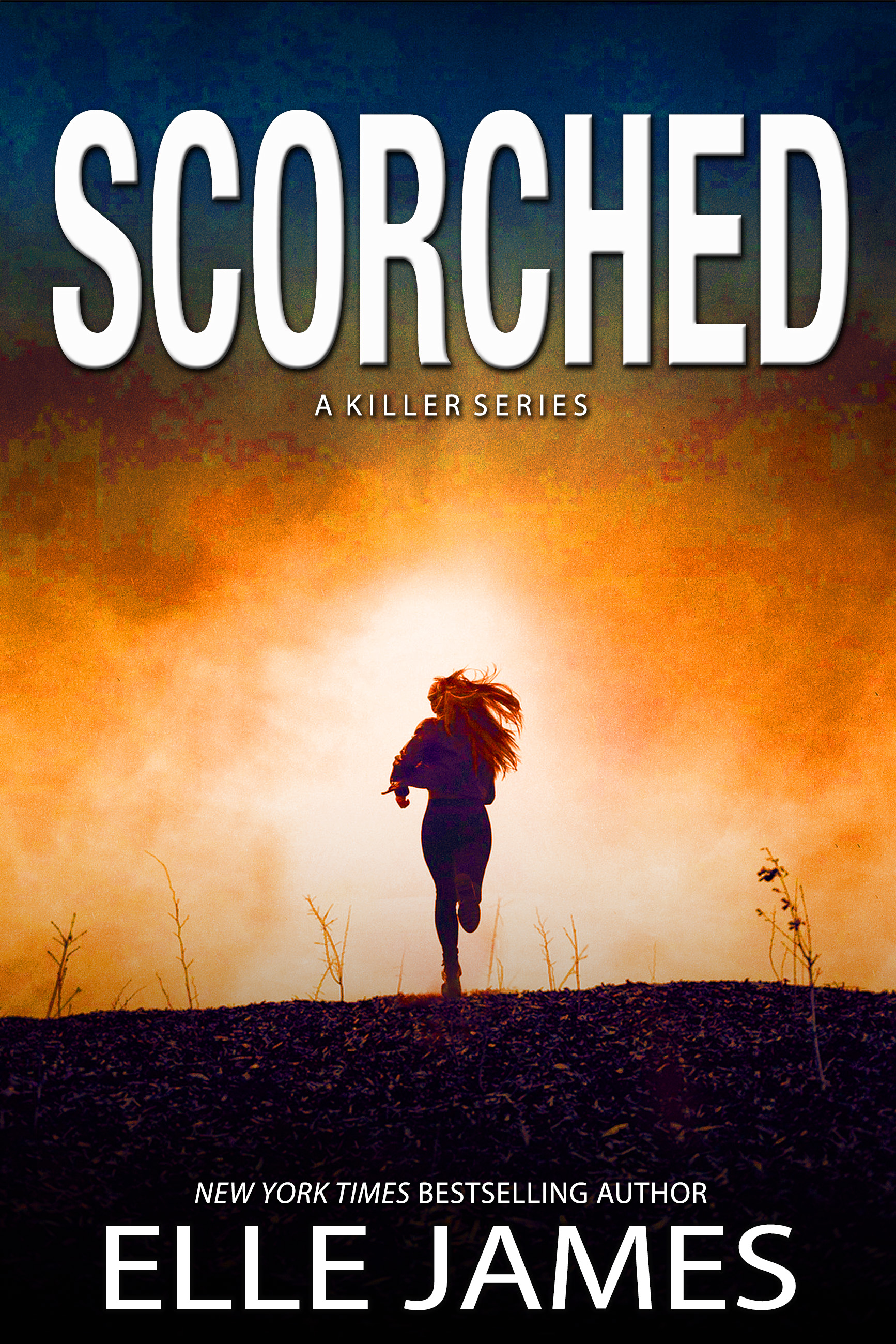 Scorched: A small town, serial killer, romantic suspense (A Killer Series Book 2)