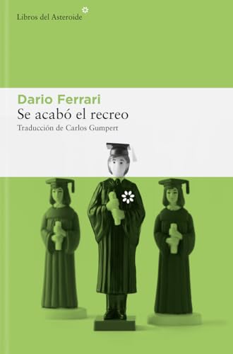 Portada de Se acabó el recreo, de Dario Ferrari