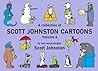 A collection of Scott Johnston Cartoons by Scott Johnston