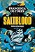 Saltblood: Salitre en la sangre