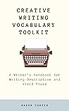Creative Writing Vocabulary Toolkit by Mason Carter