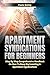 Apartment Syndications for ...