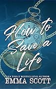 How to Save a Life