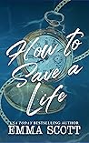 How to Save a Life (Dreamcatcher, #1) How to Save a Life (Dreamcatcher, #1)