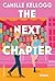 The Next Chapter: Eine Liebe im Biltzlichtgewitter | Eine queere Hommage an »Notting Hill« | Für Fans von Casey McQuiston und Lizzie Huxley-Jones (German Edition)