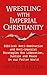 Wrestling with Imperial Christianity: Biblical Anti-domination and Anti-imperial Strategies for Liberation, Justice and Peace in our Fallen World
