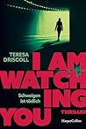 I Am Watching You by Teresa Driscoll