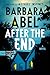 After the End: A Novel