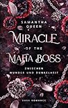 Miracle of the Mafia Boss: Zwischen Wunder und Dunkelheit (Miracle - Reihe 1) (German Edition)