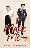 Make Me