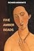 Five Amber Beads (New Jewish Fiction)
