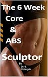 The 6 Week Core &...