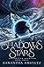 The Shadows of Stars (Aelfyn Archives #3)