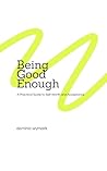 Being Good Enough...