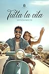 TUTTA LA VITA by Letizia Meuti