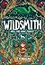 Wildsmith: Into the Dark Fo...
