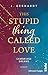 This stupid Thing called Love: Roman | New Adult College Romance über einen Rollentausch an der Elite-Uni (Cambridge Dreams 1) (German Edition)