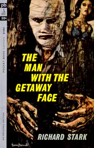 The Man with the Getaway Face (Parker, #2)
