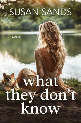 What They Don’t Know (Moonshine Book 3)