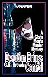 Devotion Brings Control: A Gloria Morris Murder Mystery Devotion Brings Control: A Gloria Morris Murder Mystery