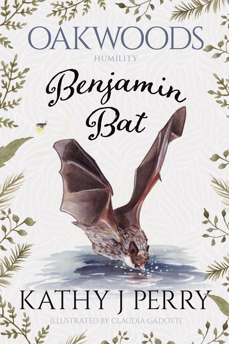 Benjamin Bat: Humility (Oakwoods, #3)