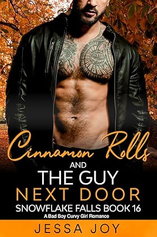 Cinnamon Rolls and the Guy Next Door (Holiday Romance in Snowflake Falls #16)