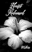 Heart Reclaimed