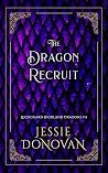 The Dragon Recruit (Lochguard Highland Dragons Book 11)