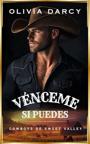 Vénceme si puedes (Cowboys de Sweet Valley #2)