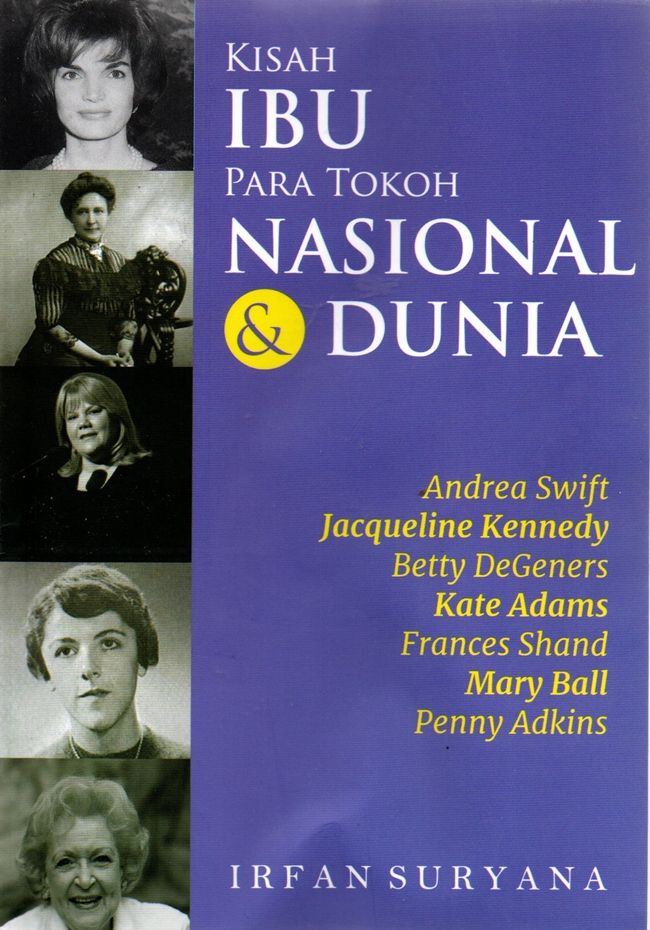 Kisah Ibu Para Tokoh Nasional & Dunia