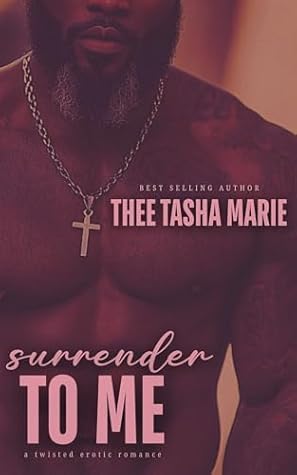 Surrender To Me (Surrender Series Book 1)