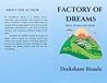 Factory of Dreams...