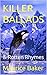 KILLER BALLADS: & Rotten Rh...