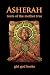Asherah: Roots of the Mothe...