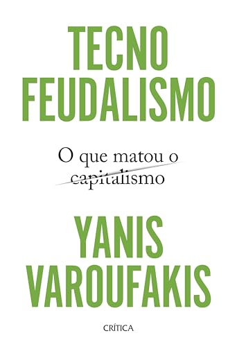 Cover of Tecnofeudalismo: O que matou o capitalismo