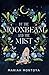By the Moonbeam and the Mist: The Esholian Institute Book 2 (The Esholian Institute Series)
