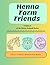 Henna Farm Friends: Farm An...