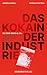 Das Kokain der Industrie: Seltene Erden & Co: Stoff für Zukunftstechnik, Chinas Faustpfand, Investmentchance einer Generation (German Edition)